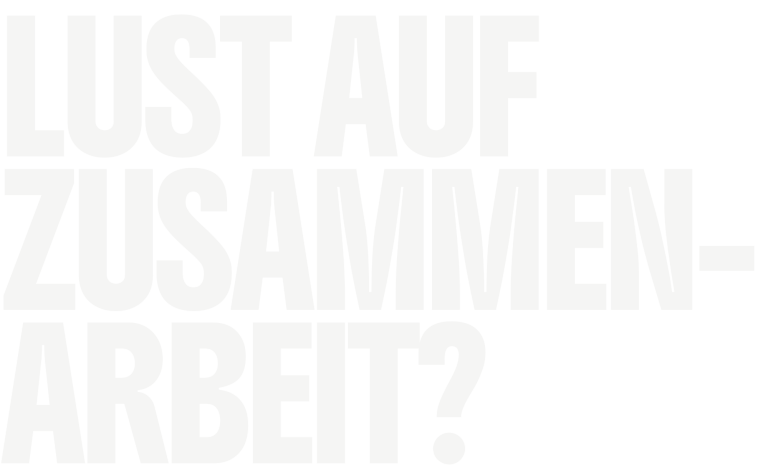Lust auf Zusammenarbeit?